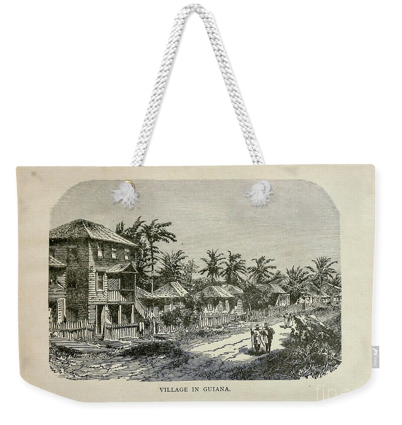 Village Weekender Tote Bag featuring the photograph Village in Guiana b1 by Historic illustrations