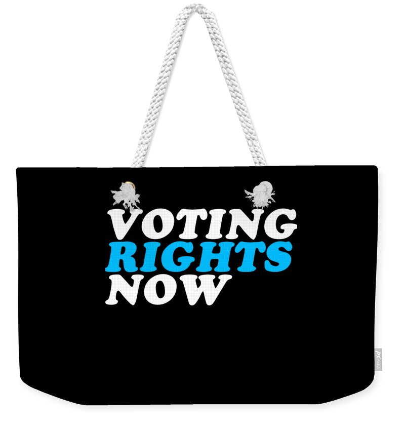 Progressive Weekender Tote Bag featuring the digital art Voting Rights Now by Flippin Sweet Gear