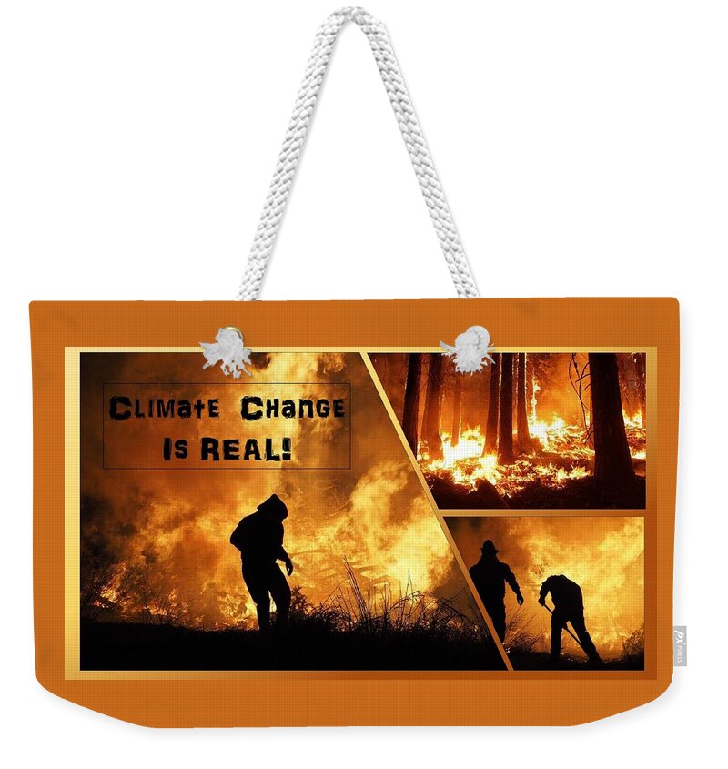 Fire Weekender Tote Bag featuring the photograph Wild Fires Climate Change Is Real by Nancy Ayanna Wyatt