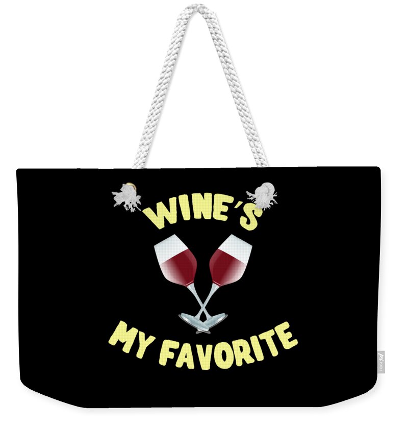 Cool Weekender Tote Bag featuring the digital art Wines My Favorite Funny by Flippin Sweet Gear