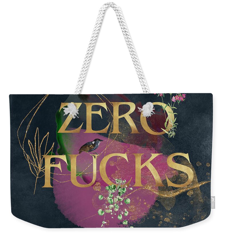 Digital Art Weekender Tote Bag featuring the digital art Zero FCks by Janice Leagra