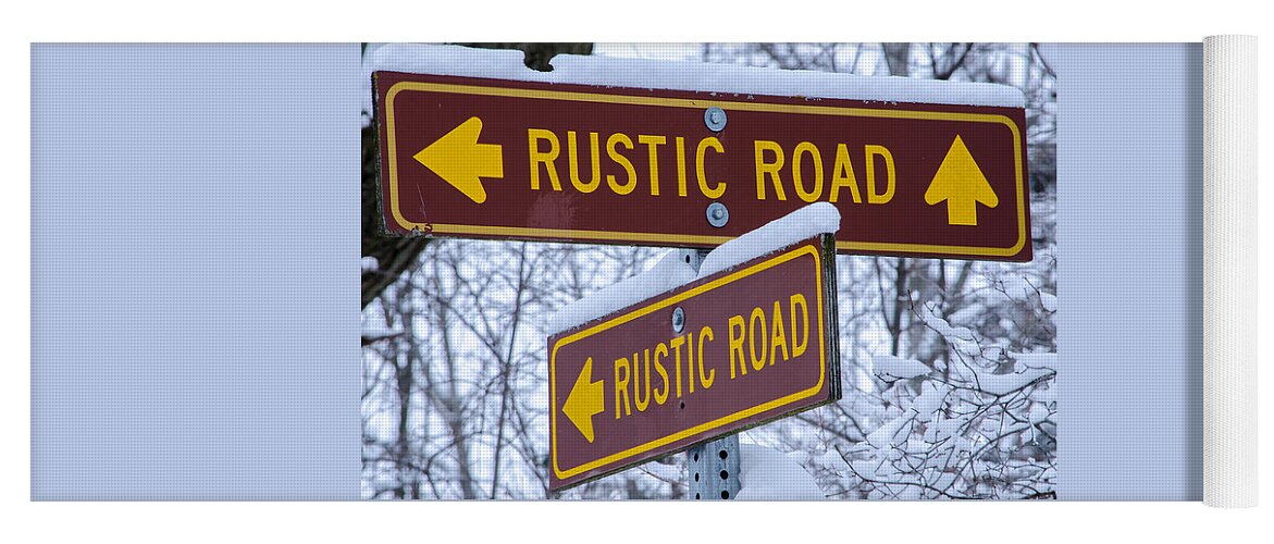 Signs Yoga Mat featuring the photograph All Roads Lead to Rustic by Susan McMenamin