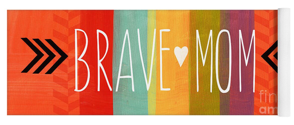 Sign Yoga Mat featuring the mixed media Brave Mom by Linda Woods