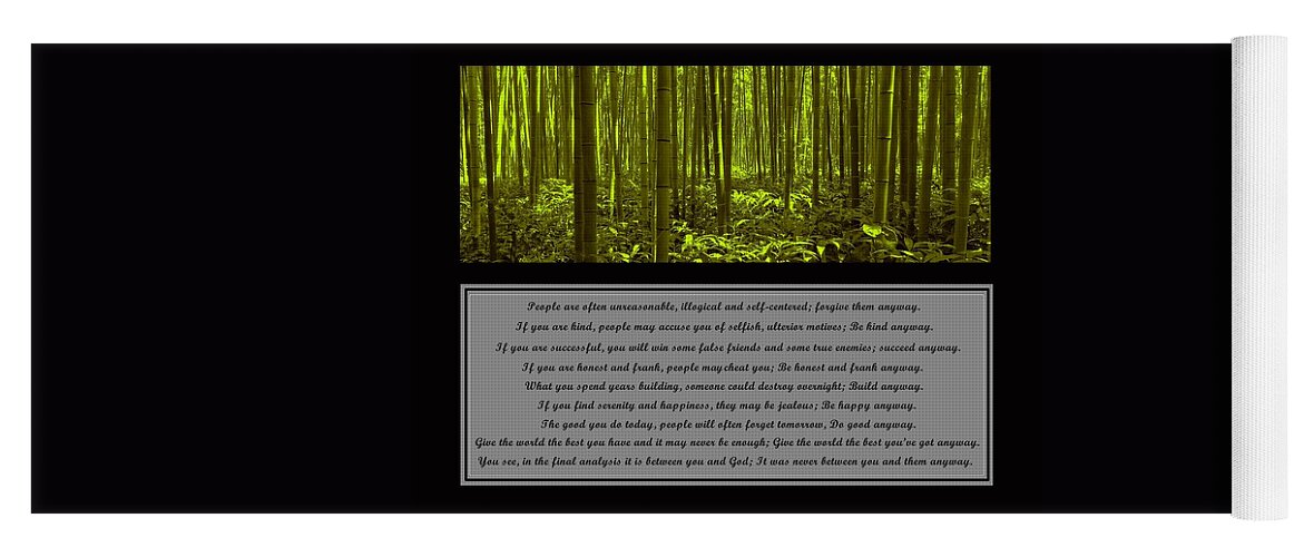 Mother Teresa Yoga Mat featuring the photograph Do It Anyway Bamboo Forest by David Dehner