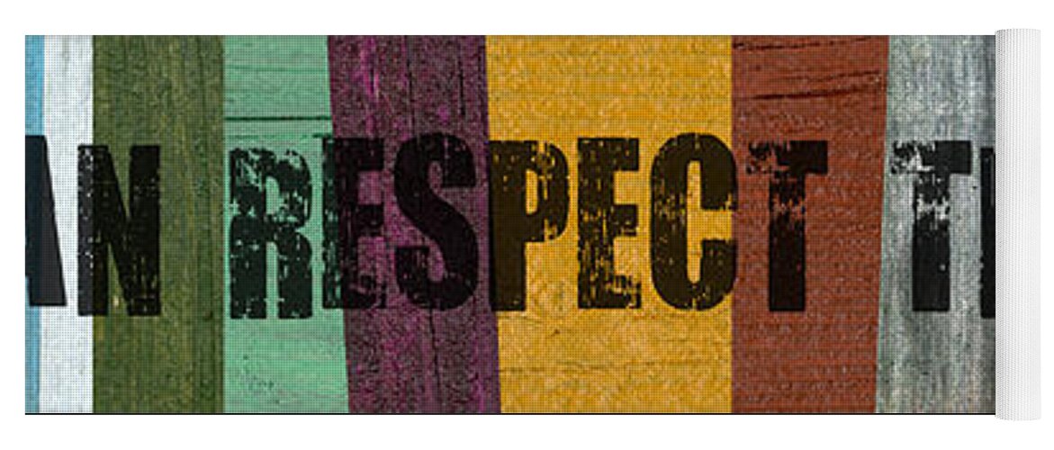 Beach Sign Yoga Mat featuring the mixed media Hey Man Respect the Beach by Michelle Calkins