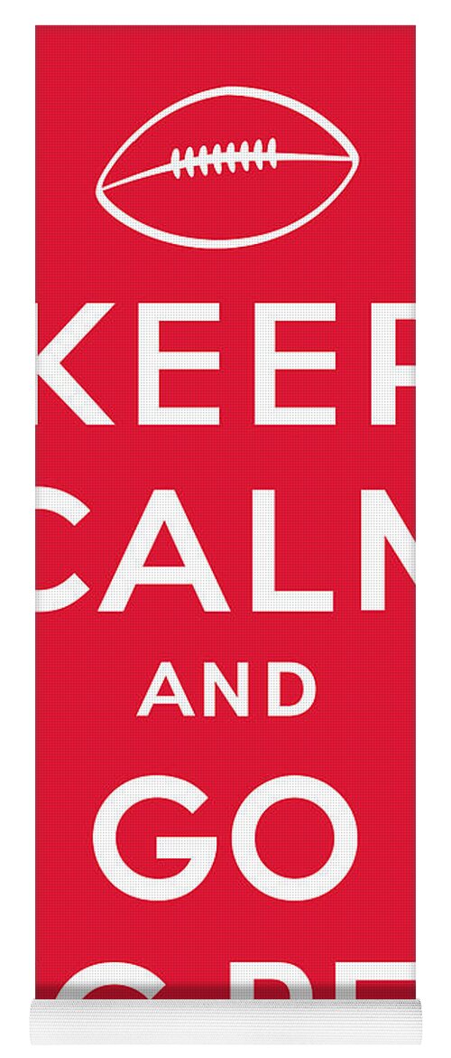 Keep Calm And Go Big Red Yoga Mat featuring the digital art Keep Calm and Go Big Red by Kristin Vorderstrasse