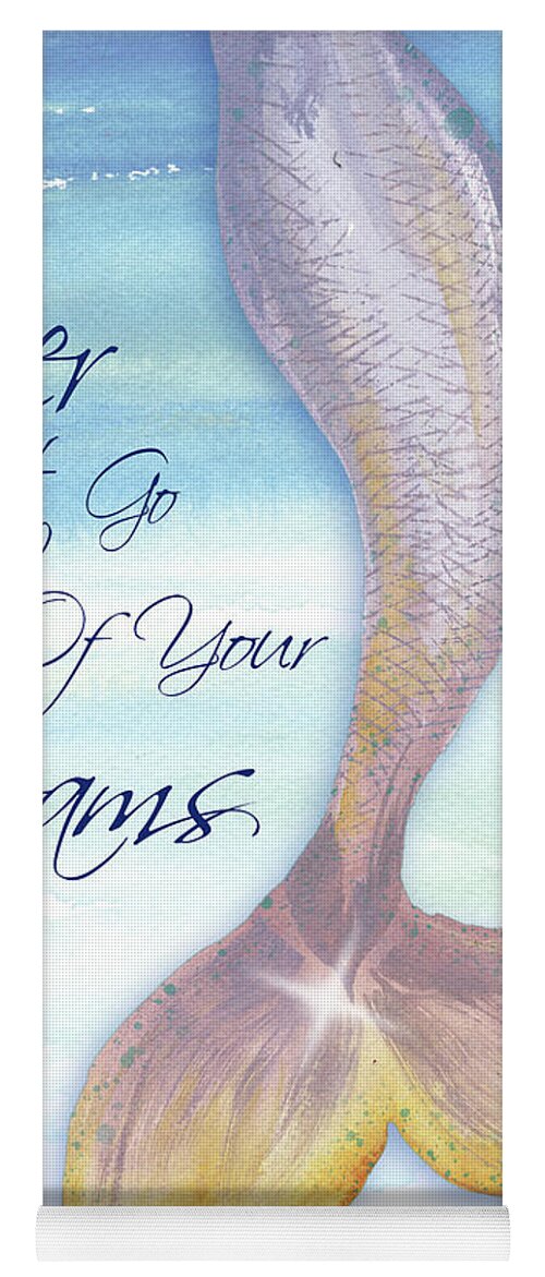 Mermaid Yoga Mat featuring the painting Mermaid Tail II (never Let Go Of Dreams) by Elizabeth Medley