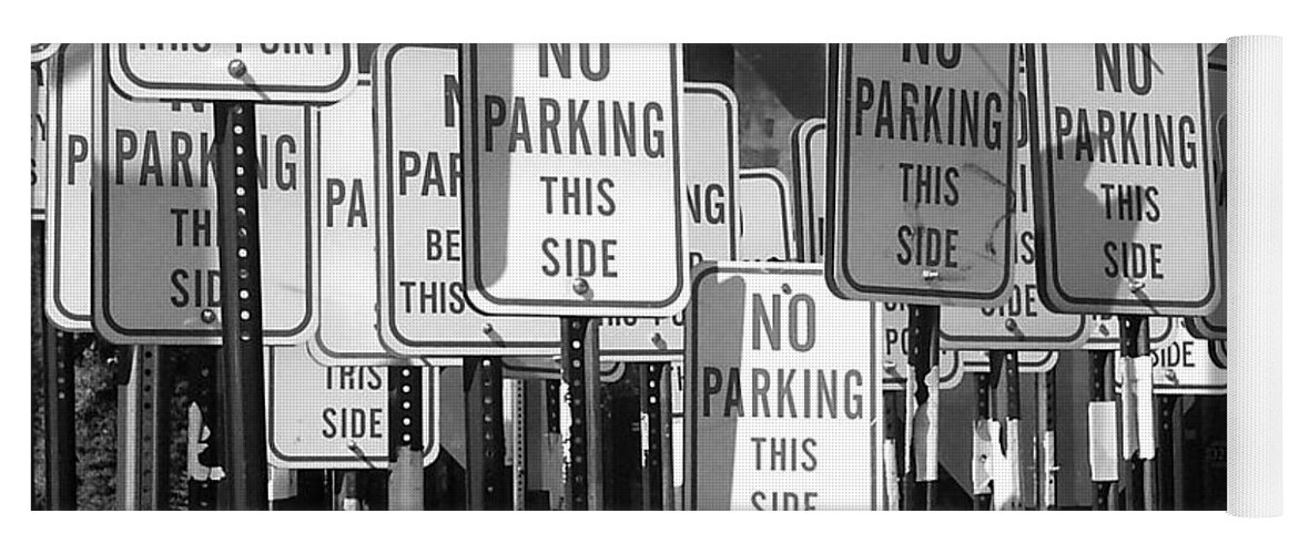 Signs Yoga Mat featuring the photograph No Parking by Ron Weathers