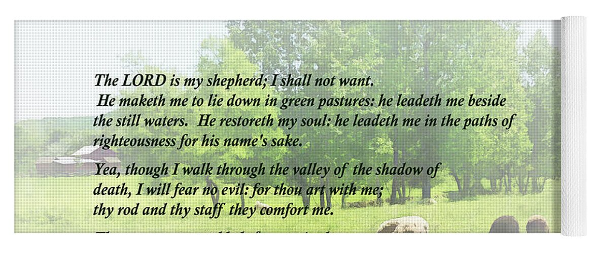 Religious Yoga Mat featuring the photograph Psalm 23 The Lord Is My Shepherd by Susan Savad