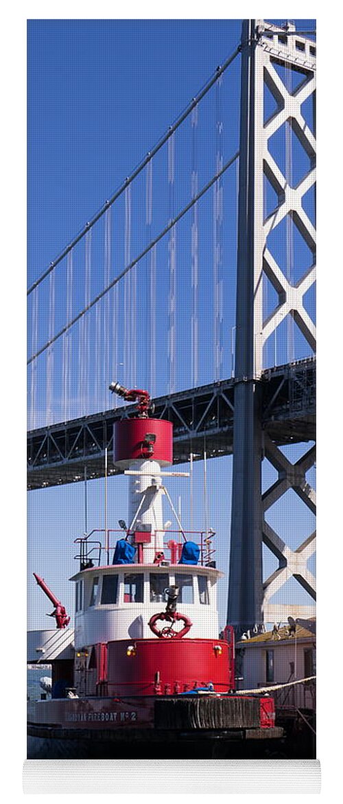 San Francisco Yoga Mat featuring the photograph SFFD Guardian Fireboat Number 2 At The Bay Bridge on The Embarcadero DSC01842 by Wingsdomain Art and Photography