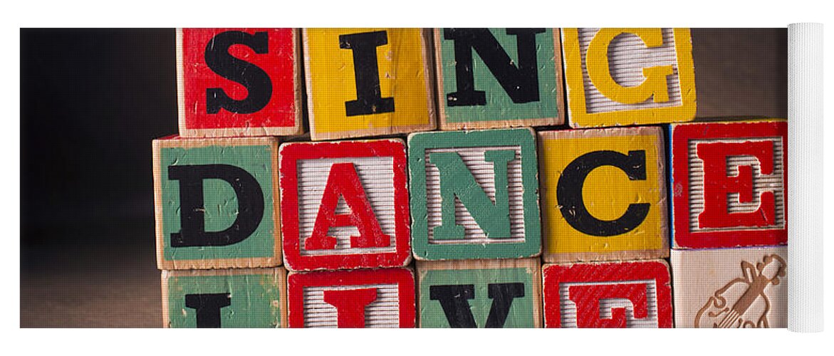 Sing Dance Live Yoga Mat featuring the photograph Sing Dance Live by Art Whitton