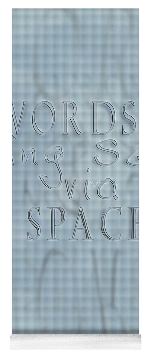 Words Yoga Mat featuring the photograph Words In Space by Vicki Ferrari