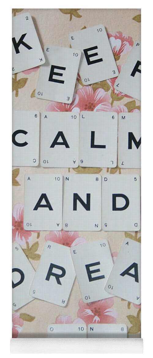 Keep Calm Yoga Mat featuring the photograph Keep Calm and Dream On by Georgia Clare