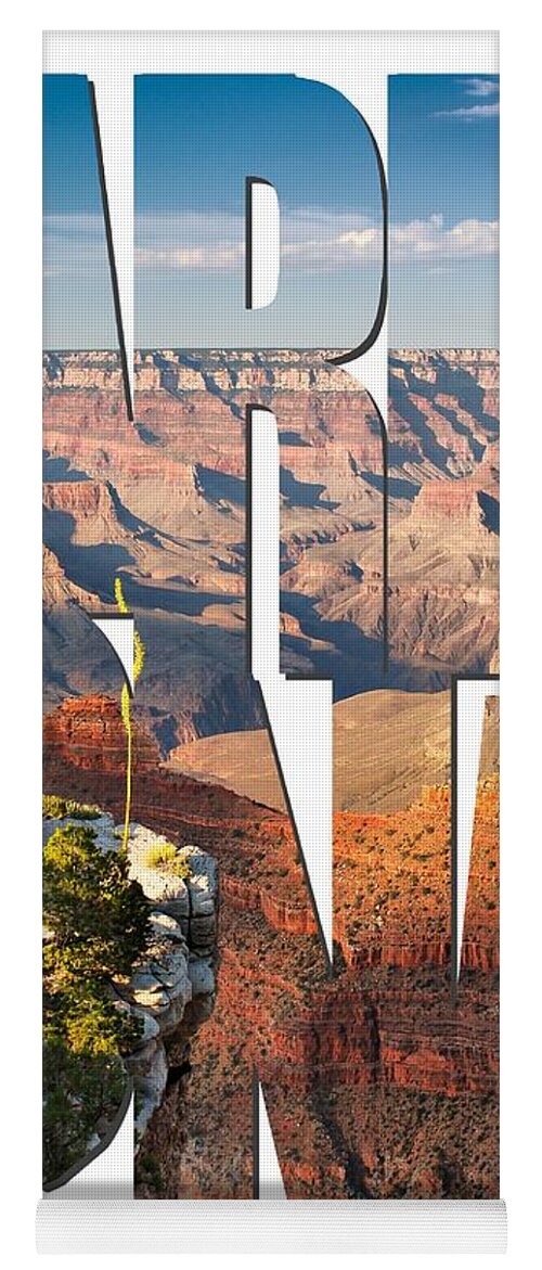 Arizona Yoga Mat featuring the photograph Arizona Typography - Grand Canyon At Sunset by Gregory Ballos