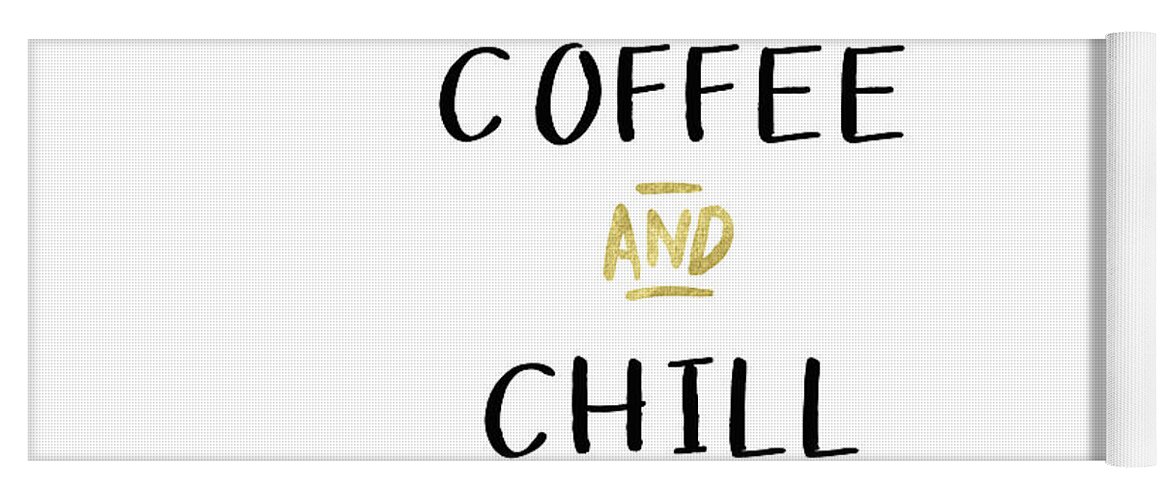 Coffee Yoga Mat featuring the digital art Coffee And Chill-Art by Linda Woods by Linda Woods