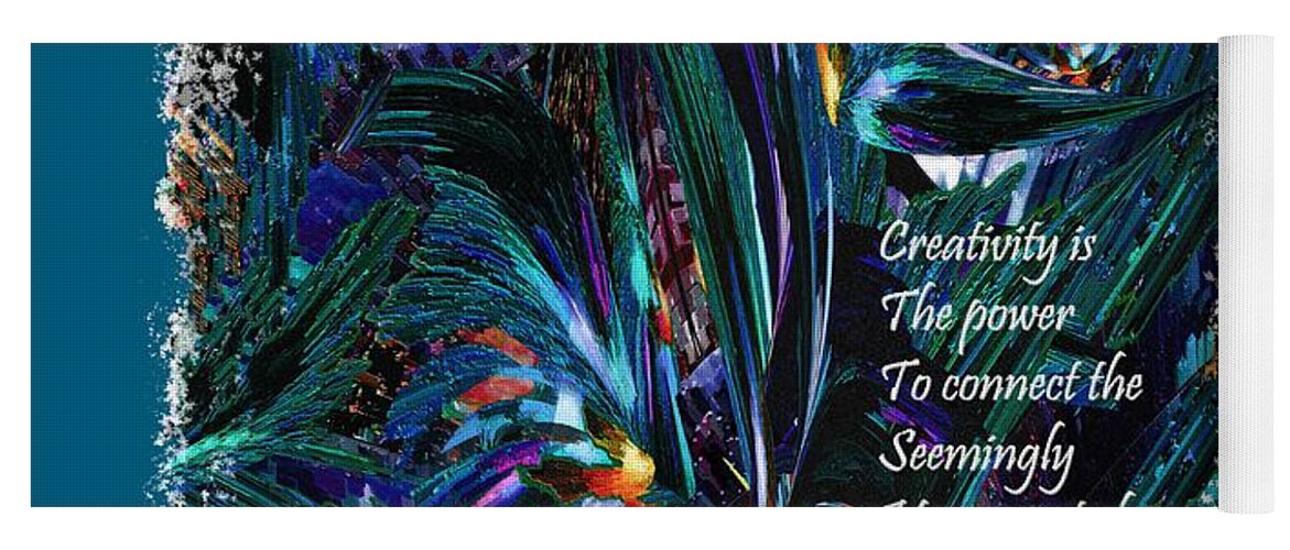 Creativity Yoga Mat featuring the mixed media Creativity is quote William Plomer by Michele Avanti