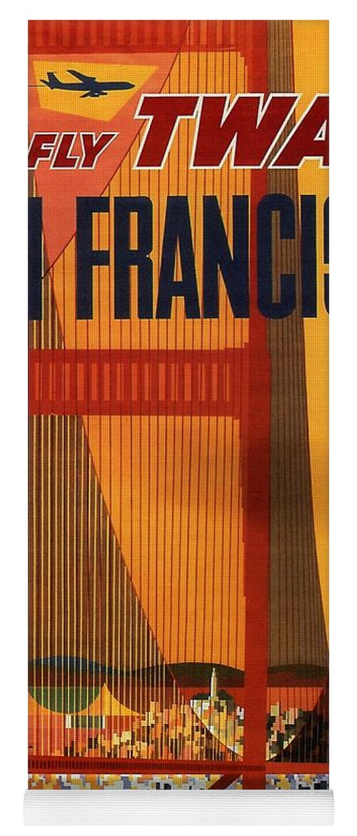 Trans World Airlines Yoga Mat featuring the mixed media Fly TWA San Francisco - Trans World Airlines - Retro travel Poster - Vintage Poster by Studio Grafiikka