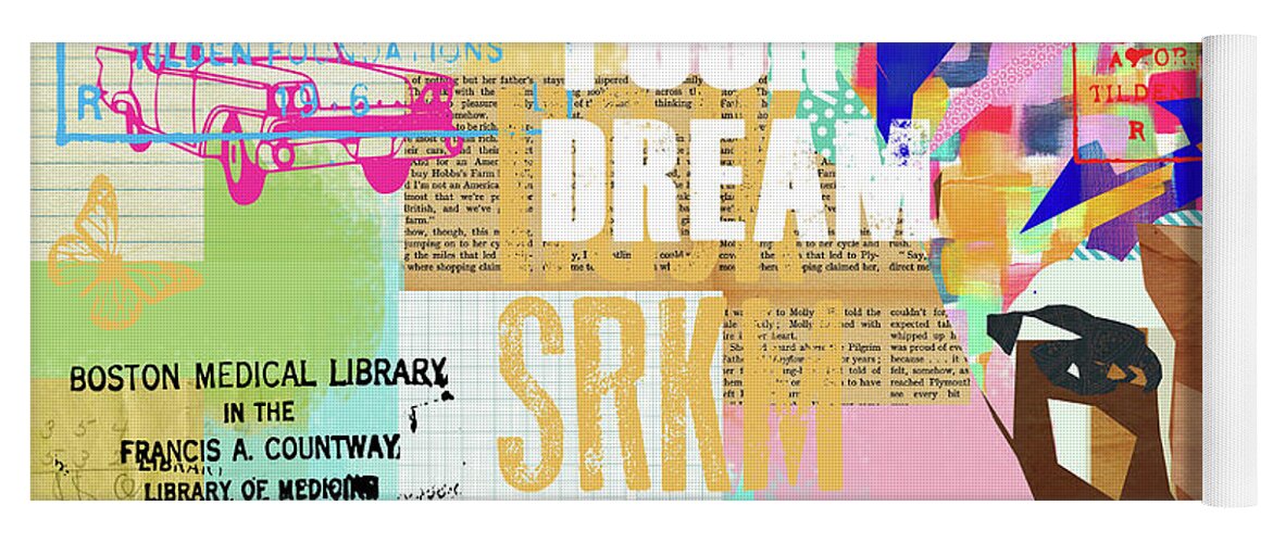Follow Your Dream Yoga Mat featuring the mixed media Follow your dream Collage by Claudia Schoen
