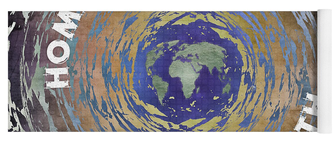Home Yoga Mat featuring the digital art Home Sweet Home Planet Earth by Phil Perkins