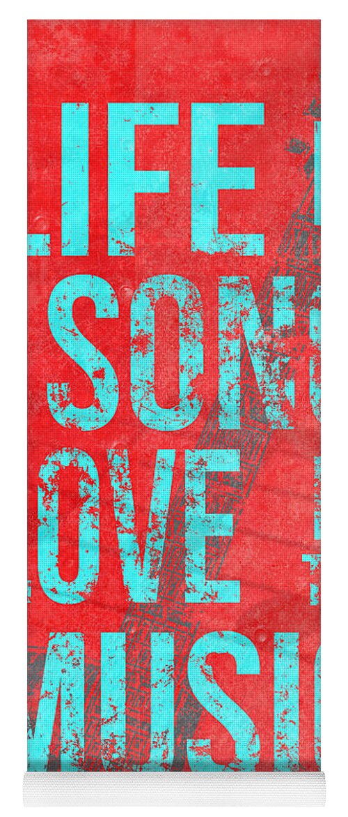 Design Yoga Mat featuring the digital art Life is a song love is the music 4 by Edward Fielding