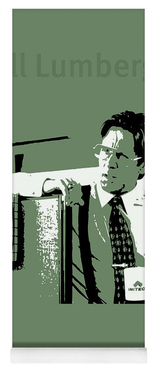 Office Space Bill Lumbergh Movie Quote Poster Series 002 Yoga Mat by Design  Turnpike - Pixels Merch