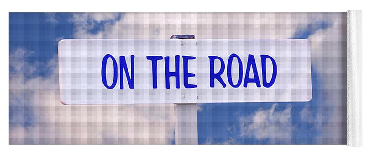 On The Road Yoga Mat featuring the photograph On the Road Sign by Phil Cardamone