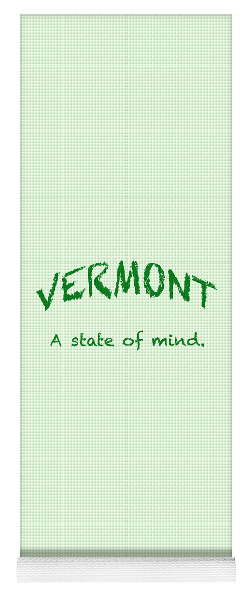 Vermont Yoga Mat featuring the digital art Vermont, A State of Mind by George Robinson
