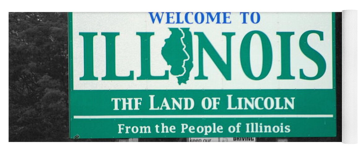 Welcome To Illinois Yoga Mat featuring the photograph Welcome to Illinois by Colleen Cornelius