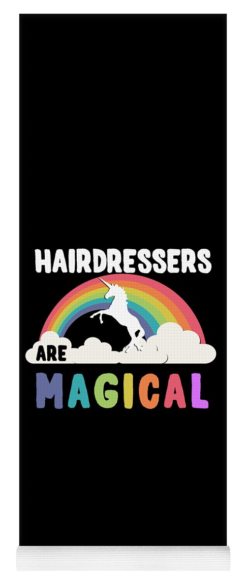 Unicorn Yoga Mat featuring the digital art Hairdressers Are Magical #1 by Flippin Sweet Gear