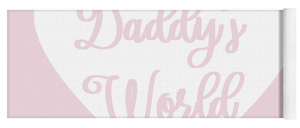 Daddy Yoga Mat featuring the mixed media Daddy's Girl by Sd Graphics Studio