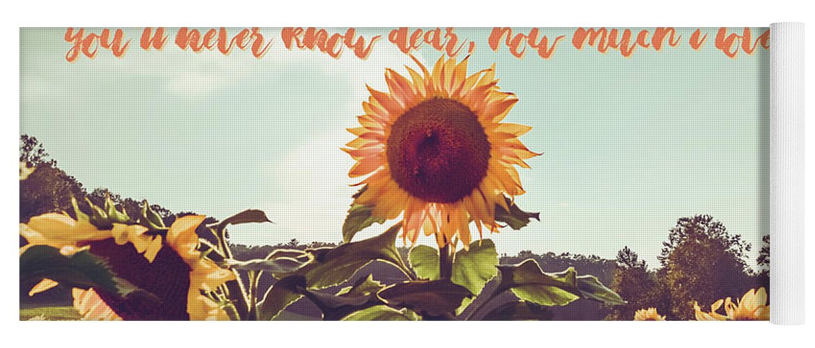 Sunflowers Yoga Mat featuring the photograph You are my sunshine #sunflowers #inspirational by Andrea Anderegg