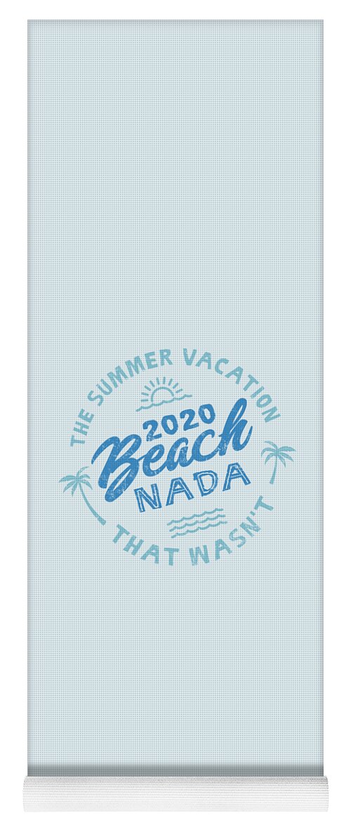 Beach Nada Yoga Mat featuring the digital art 2020 Beach Nada - Blue by Laura Ostrowski