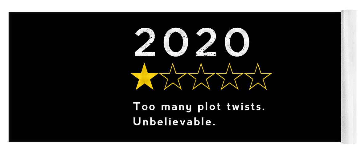 2020 Yoga Mat featuring the digital art 2020 Too many plot twists by Nikki Marie Smith