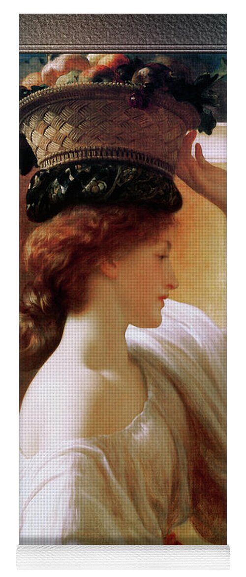 Girl With Basket Of Fruit Yoga Mat featuring the painting A Girl With A Basket Of Fruit by Lord Frederic Leighton by Rolando Burbon