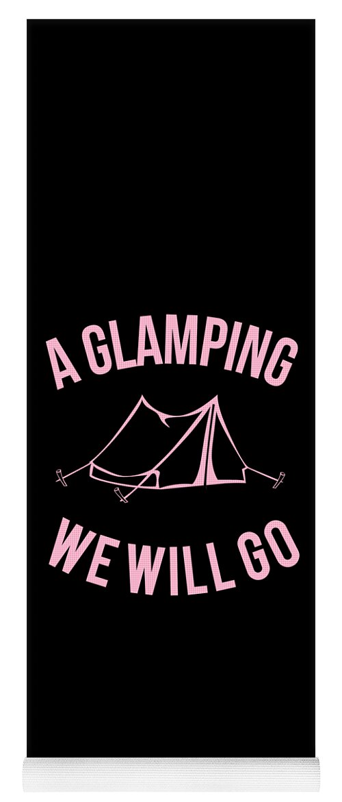 Glamping Yoga Mat featuring the digital art A Glamping We Will Go by Flippin Sweet Gear