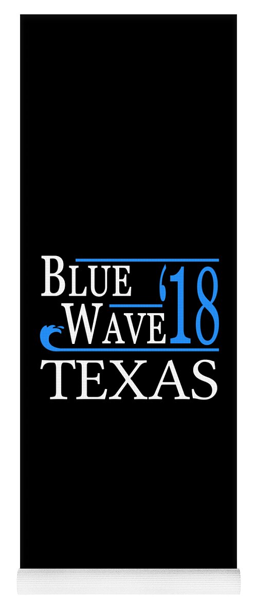 Election Yoga Mat featuring the digital art Blue Wave TEXAS Vote Democrat by Flippin Sweet Gear
