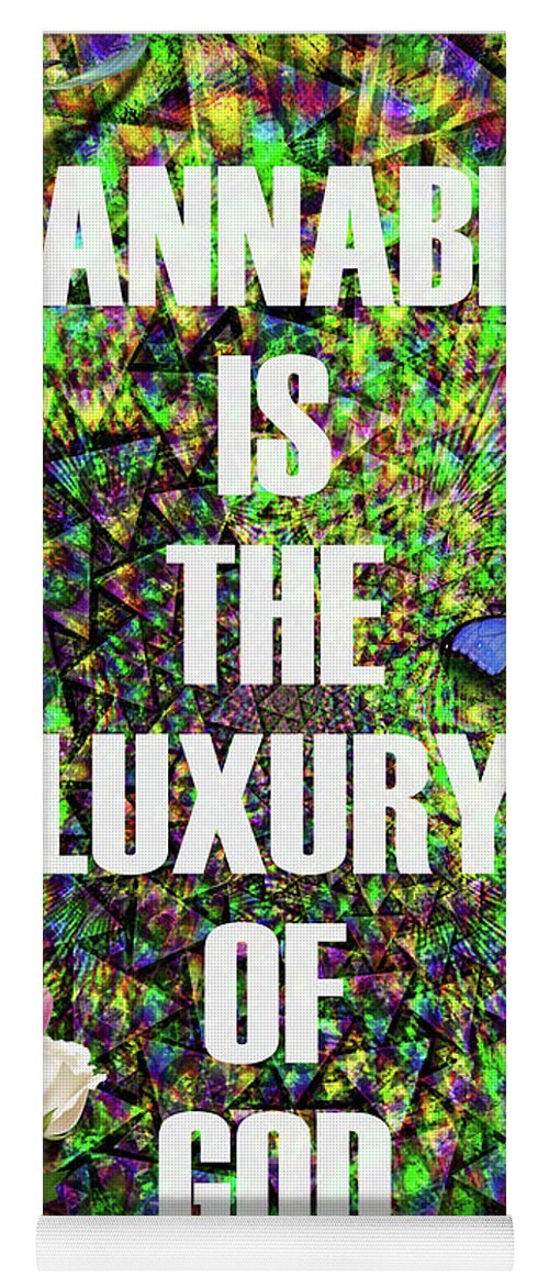 Inspiration Yoga Mat featuring the digital art Cannabis The Luxury Of God by J U A N - O A X A C A