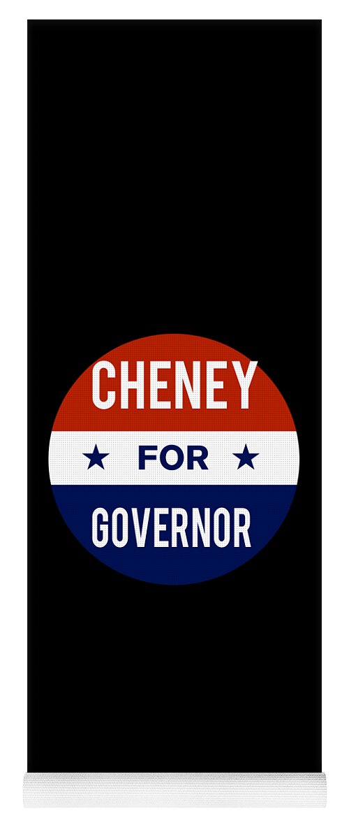 Election Yoga Mat featuring the digital art Cheney For Governor by Flippin Sweet Gear