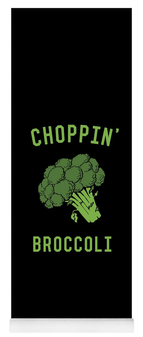 Funny Yoga Mat featuring the digital art Choppin Broccoli by Flippin Sweet Gear