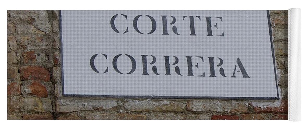 Road Sign Yoga Mat featuring the photograph Corte Correra Street Sign in Venice by Yvonne M Smith
