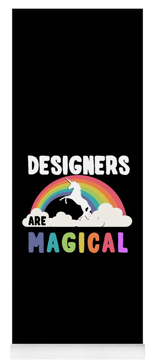 Funny Yoga Mat featuring the digital art Designers Are Magical by Flippin Sweet Gear