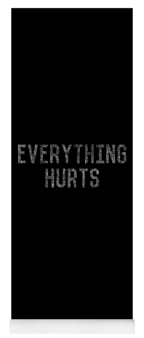 Funny Yoga Mat featuring the digital art Everything Hurts Retro Workout by Flippin Sweet Gear