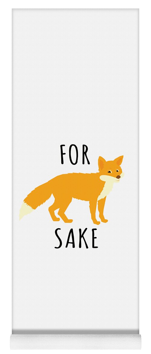 Funny Yoga Mat featuring the digital art For Fox Sake by Flippin Sweet Gear
