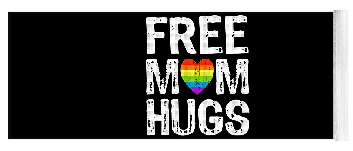 T Shirt Yoga Mat featuring the painting Free Mom Hugs LGBT T-Shirt Tee Tees by Tony Rubino