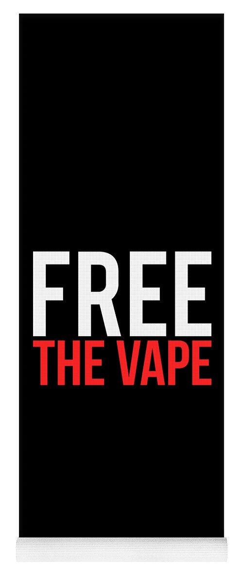 Protest Yoga Mat featuring the digital art Free the Vape Ban Protest by Flippin Sweet Gear