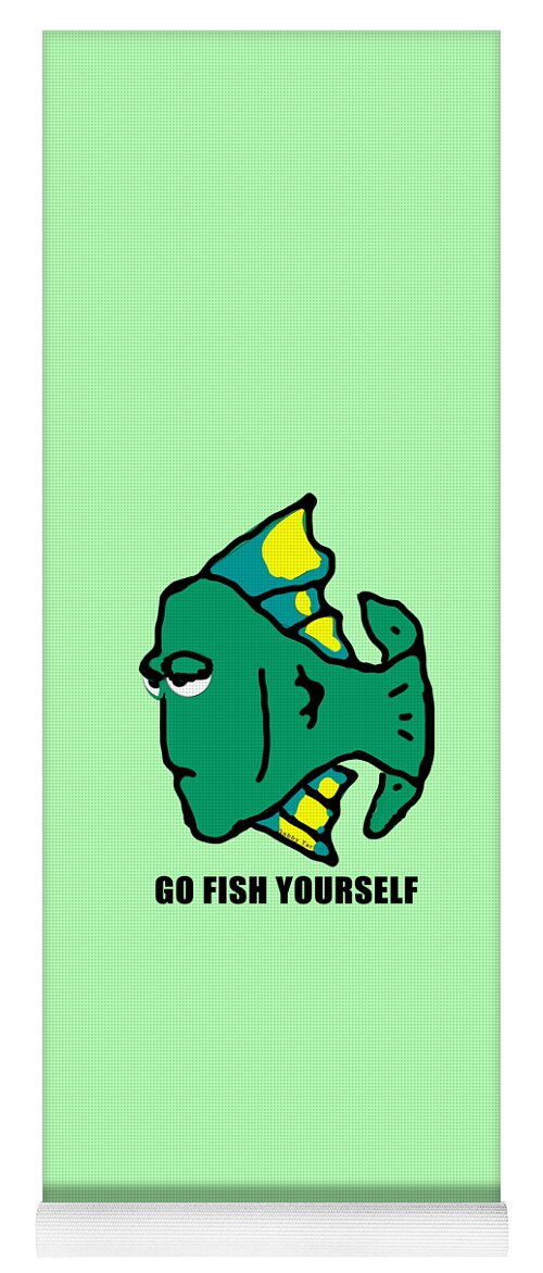 Humor Yoga Mat featuring the digital art Go Fish Yourself by Gabby Tary