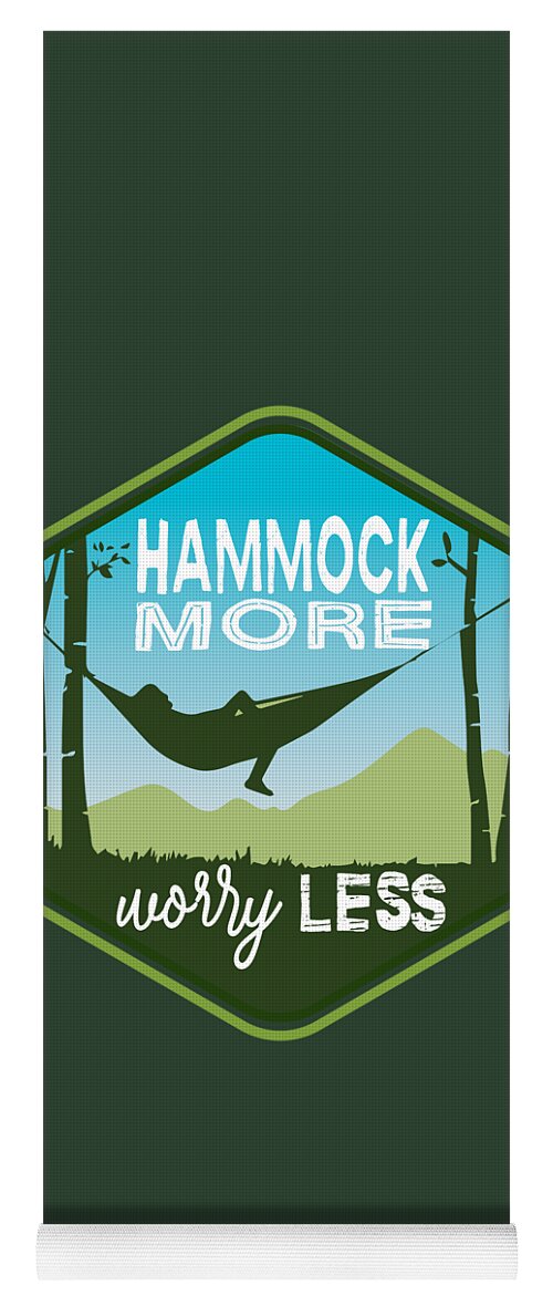 Hammock More Yoga Mat featuring the digital art Hammock More, Worry Less by Laura Ostrowski