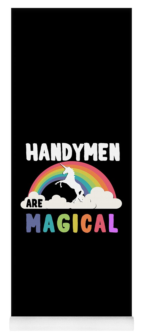 Funny Yoga Mat featuring the digital art Handymen Are Magical by Flippin Sweet Gear