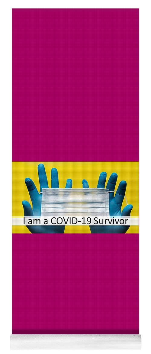 Covid-19 Yoga Mat featuring the photograph I am a COVID-19 Survivor by Nancy Ayanna Wyatt