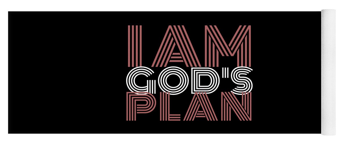 I Am God's Plan Yoga Mat featuring the digital art I Am God's Plan by Az Jackson